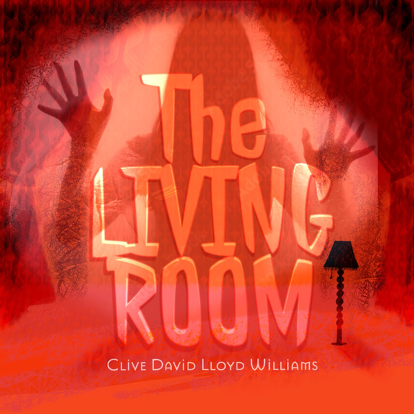 The Living Room by Clive David Lloyd Williams (illustration by Jo Goodberry) 